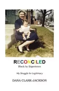 RECONCILED - Black by Experience - Dana Clark-Jackson