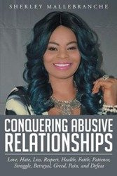 Conquering Abusive Relationships - Sherley Mallebranche