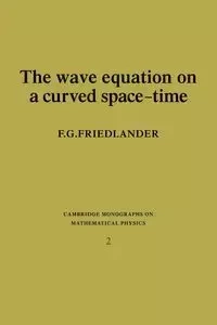 The Wave Equation on a Curved Space-Time - Friedlander F. G.