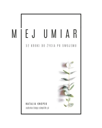 eBook Miej umiar - Natalia Knopek epub mobi