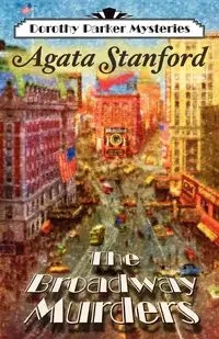 The Broadway Murders - Stanford Agata