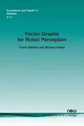 Factor Graphs for Robot Perception - Frank Dellaert