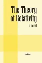 The Theory of Relativity - Ian Walters