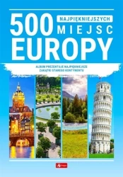 500 najpiękniejszych miejsc w Europie - prca zbiorowa