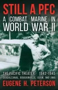 Still a PFC - Eugene Peterson H