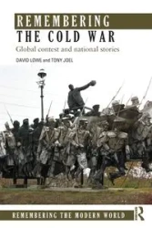 Remembering the Cold War - David Lowe