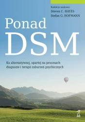 Ponad DSM - Steven C. Hayes, Stefan G. Hofmann, red.