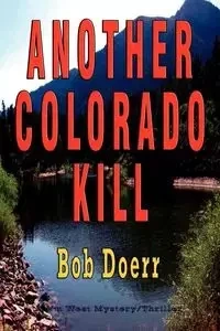 Another Colorado Kill - Bob Doerr