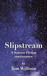 Slipstream - Tom Willison