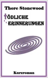 Tödliche Erinnerungen - Stonewood Thore