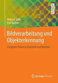 Bildverarbeitung und Objekterkennung - Herbert Süße