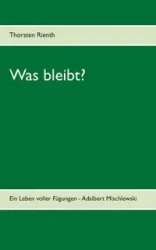 Was bleibt? - Rienth Thorsten