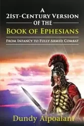 A 21st-Century Version of the Book of Ephesians - Aipoalani Dundy