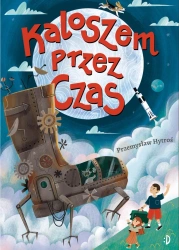 Kaloszem przez czas - Przemysław Hytroś