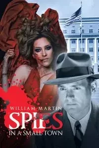 Spies in a Small Town - Martin William
