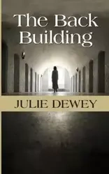 The Back Building - Dewey Julie