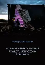Wybrane aspekty prawne powrotu uchodźców.. - Maciej Grześkowiak