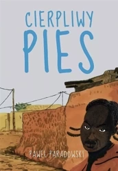 Cierpliwy pies - Paweł Paradowski