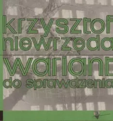 Wariant do sprawdzenia - Krzysztof Niewrzęda