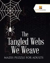 The Tangled Webs We Weave - Activity Crusades