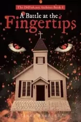 A Battle at the Fingertips - James C. Byerley