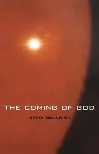 The Coming of God - Marie Boulding