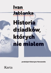 eBook Historia dziadków, których nie miałem - Ivan Jablonka epub mobi