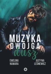 eBook Muzyka dwojga dusz - Ewelina Nawara, Justyna Leśniewicz epub mobi