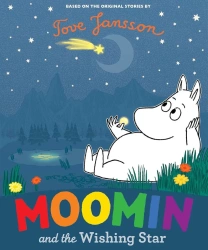 Moomin and the Wishing Star - Tove Jansson