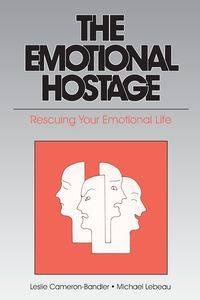 The Emotional Hostage - Leslie Cameron-Bandler