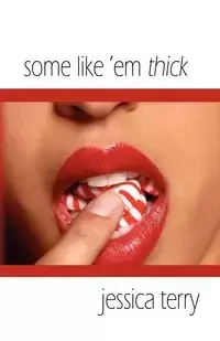 Some Like 'em Thick - Terry Jessica