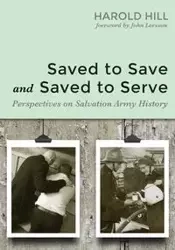 Saved to Save and Saved to Serve - Harold Hill