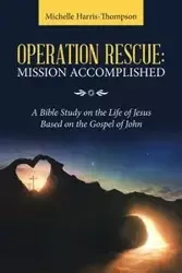 Operation Rescue - Michelle Harris-Thompson