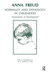 Normality and Pathology in Childhood - Anna Freud