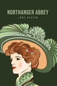 Northanger Abbey - Jane Austen