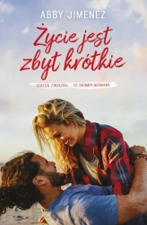 eBook Życie jest zbyt krótkie - Abby Jimenez epub mobi