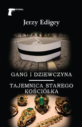 Gang i dziewczyna Tajemnica starego kościółka - Jerzy Edigey