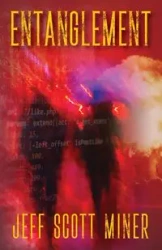 Entanglement - Jeff Scott Miner