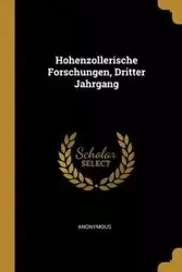 Hohenzollerische Forschungen, Dritter Jahrgang - Anonymous