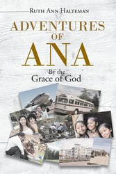 Adventures of Ana - Ruth Ann Halteman