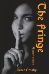 The Fringe - Renee Crosby
