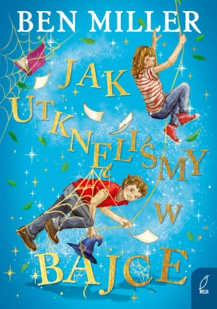 Jak utknęliśmy w bajce - Ben Miller