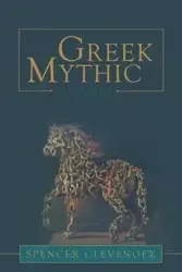 Greek Mythic History - Spencer Clevenger