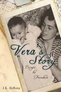 Vera's Story - Joseph DeRosa K
