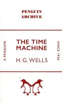The Time Machine - Wells H.G.