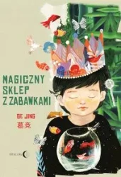 Magiczny sklep z zabawkami - Jing Ge