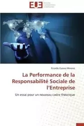 La performance de la responsabilité sociale de l entreprise - MORENO-R