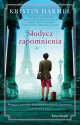 Słodycz zapomnienia - Kristin Harmel