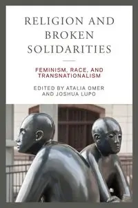 Religion and Broken Solidarities - Omer Atalia