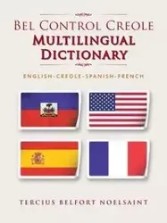 Bel Control Creole Multilingual Dictionary - Belfort Noelsaint Tercius